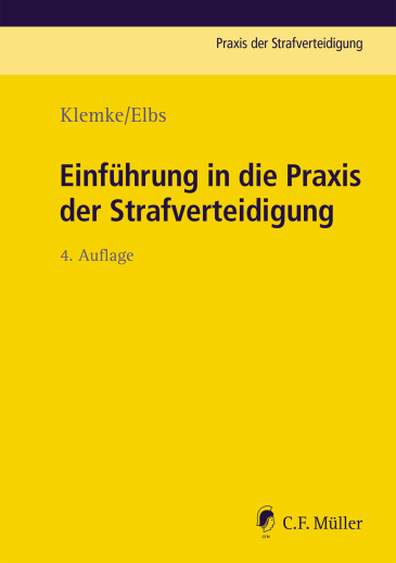 Einführung in die Praxis der Strafverteidigung