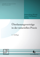 Überlassungsverträge in der notariellen Praxis