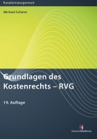 Grundlagen des Kostenrechts - RVG