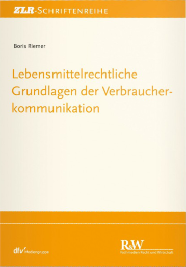  Lebensmittelrechtliche Grundlagen der Verbraucherkommunikation