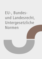 EU-Recht, Bundesrecht, Landesrecht, untergesetzliche Normen Vereins- und Stiftungsrecht